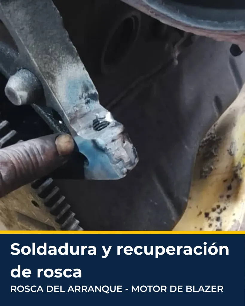 Soldadura y reconstrucción de rosca de arranque de Blazer